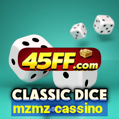 mzmz cassino